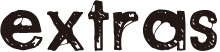 extras
